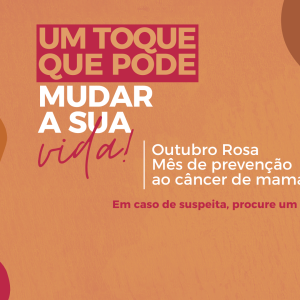 Outubro Rosa – Prevenção ao Câncer de Mama