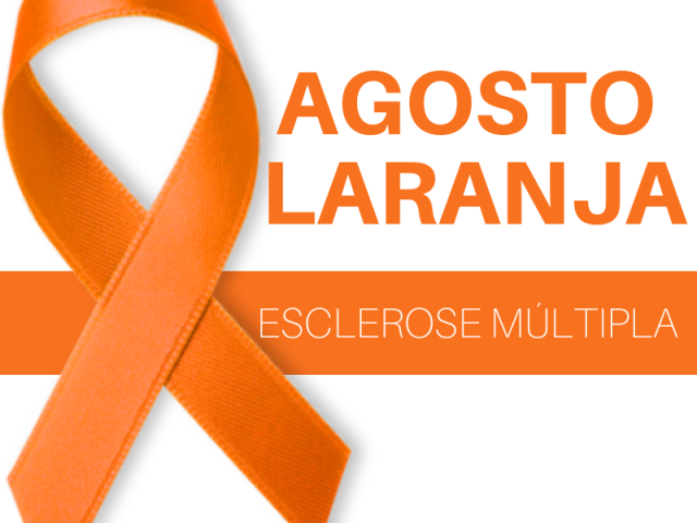 Agosto Laranja: mês de prevenção da Esclerose Múltipla