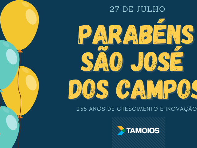 27 de julho: aniversário de São José dos Campos